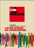 LA CGIL CHE VOGLIAMO