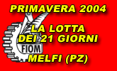 Primavera 2004 - La lotta dei 21 giorni - Melfi